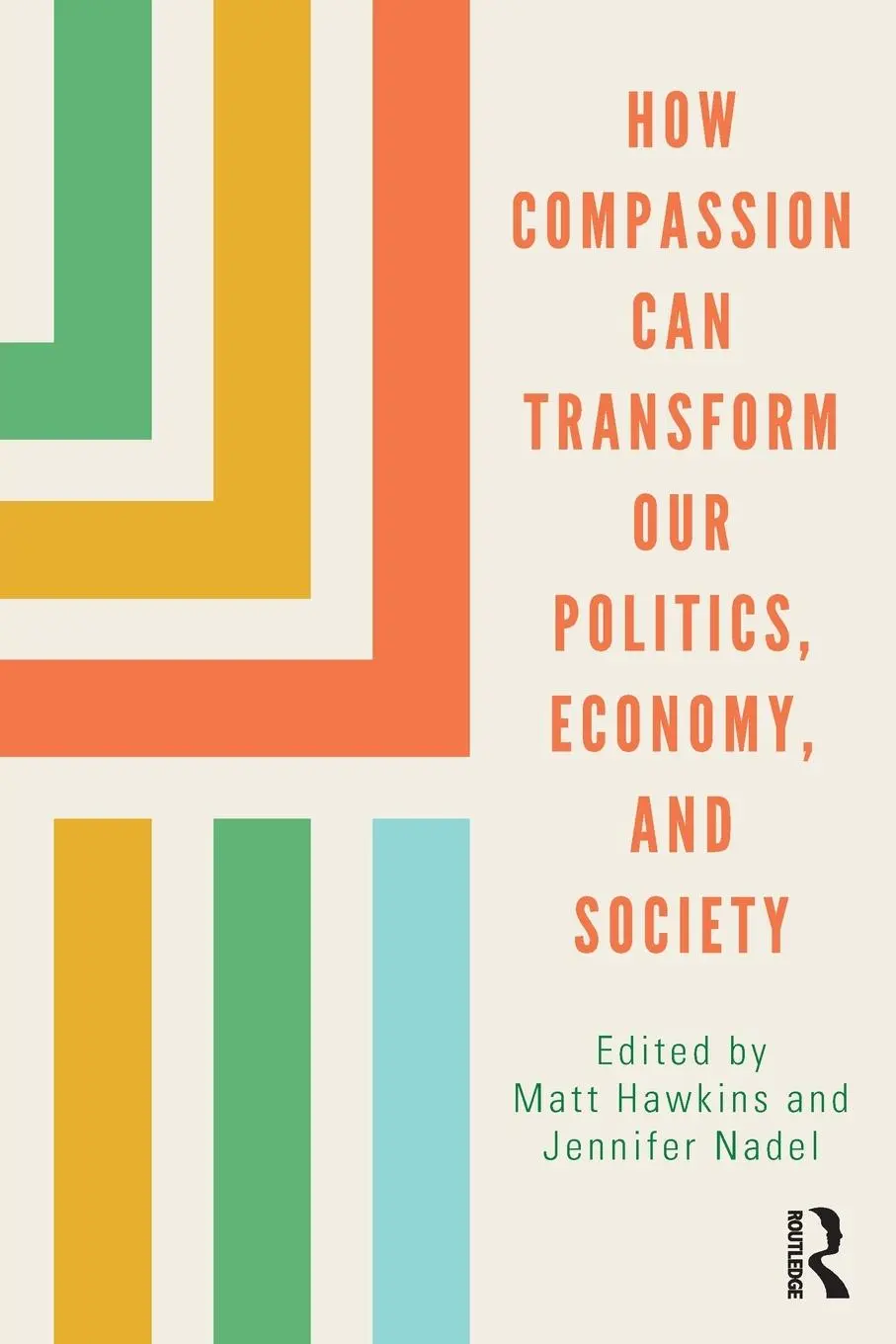 Cover: 9780367353940 | How Compassion can Transform our Politics, Economy, and Society | Buch