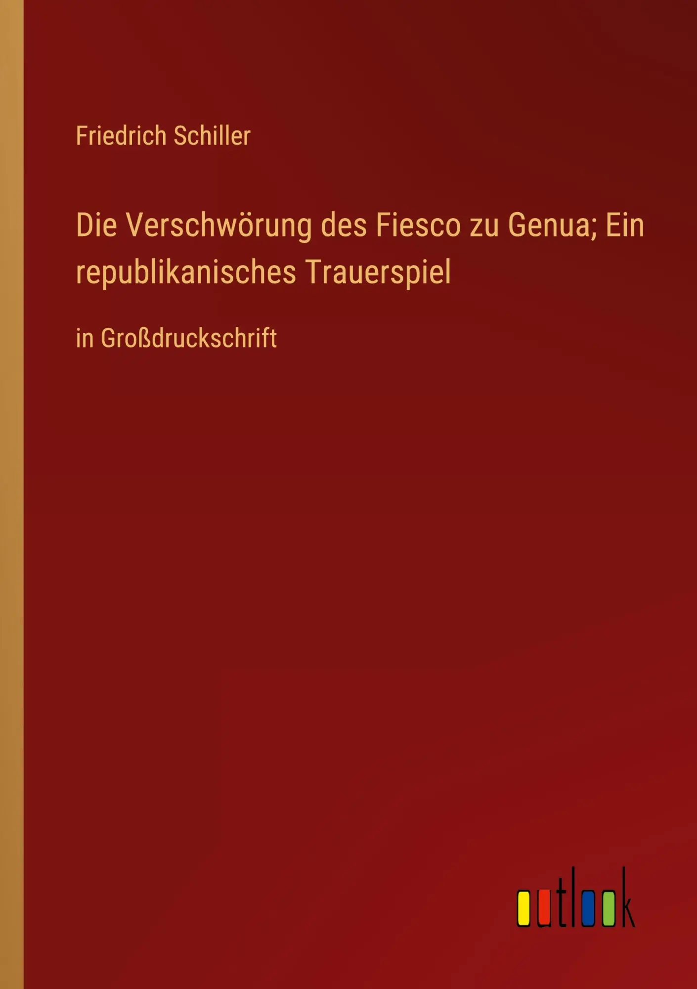 Cover: 9783368353940 | Die Verschwörung des Fiesco zu Genua; Ein republikanisches Trauerspiel