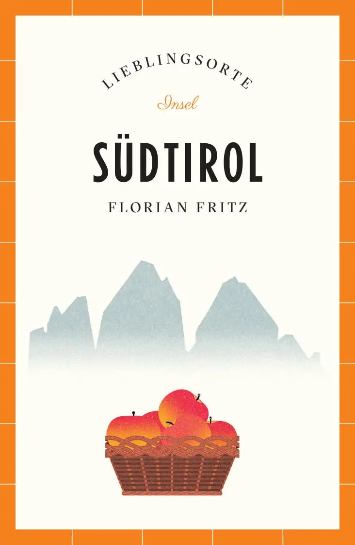 Cover: 9783458683940 | Südtirol Reiseführer LIEBLINGSORTE | Florian Fritz | Taschenbuch