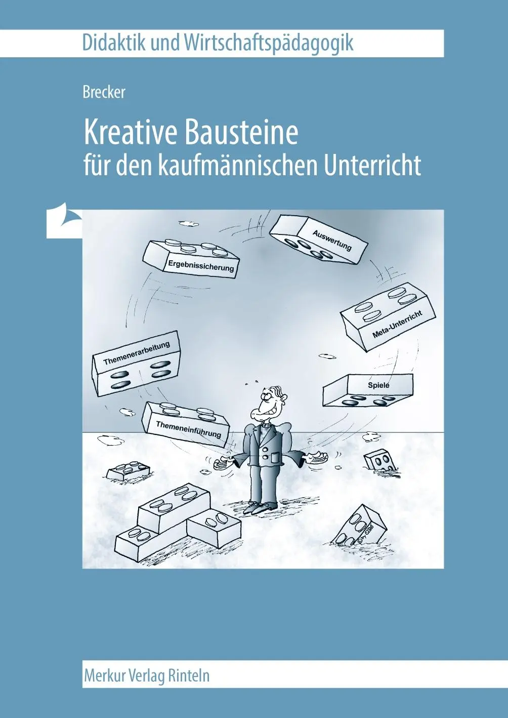 Cover: 9783812003940 | Kreative Bausteine für den kaufmännischen Unterricht | Meike Brecker