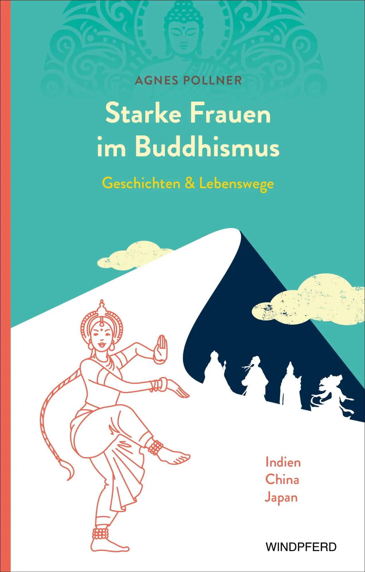 Cover: 9783864103940 | Starke Frauen im Buddhismus | Geschichten und Lebenswege | Pollner