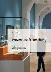 Cover: 9783954983940 | Provenienz &amp; Forschung | Heft 1/2018, Provenienz &amp; Forschung 2018/01