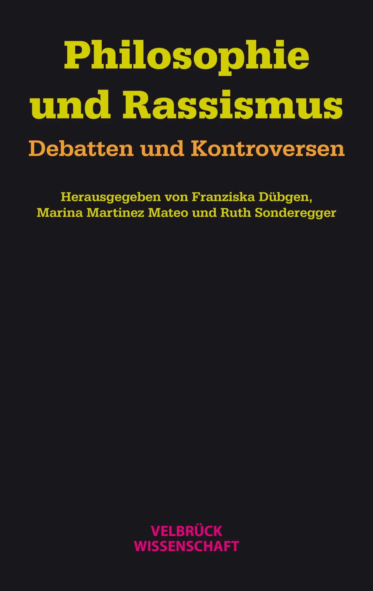 Cover: 9783958323940 | Philosophie und Rassismus | Debatten und Kontroversen | Dübgen (u. a.)