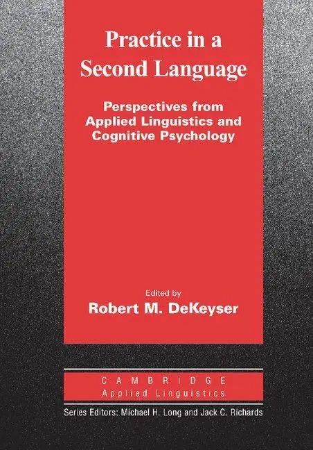Cover: 9780521684040 | Practice in a Second Language | Robert M. Dekeyser | Taschenbuch
