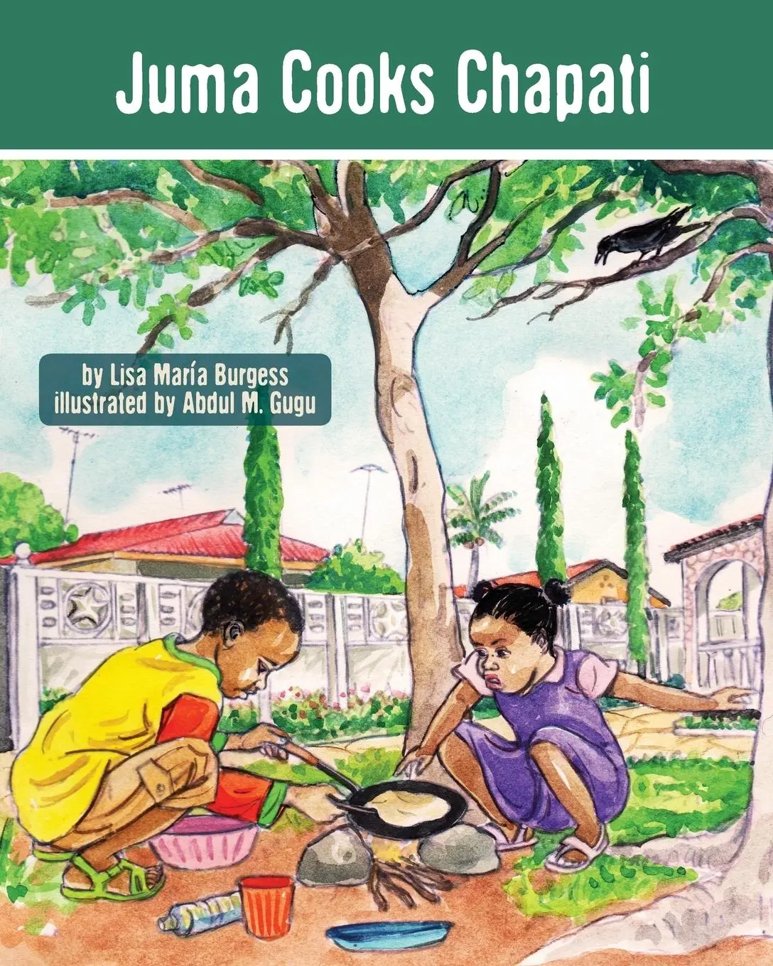 Cover: 9781939604040 | Juma Cooks Chapati | The Tanzania Juma Stories | Lisa Maria Burgess