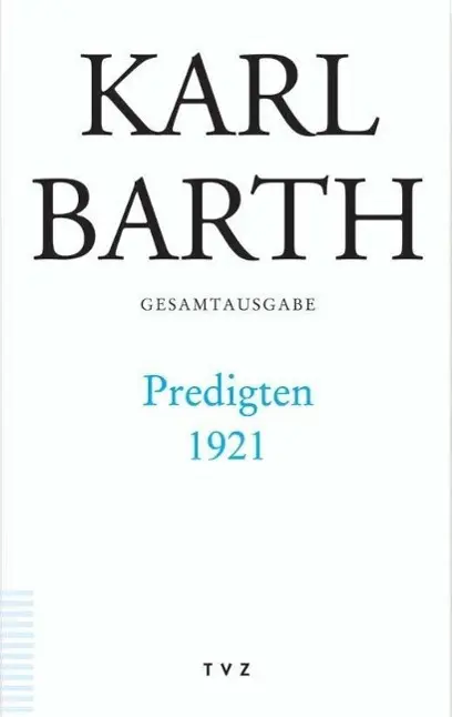 Cover: 9783290174040 | Predigten 1921 | Gesamtausgabe | Karl Barth | Buch | Gebunden | 2007