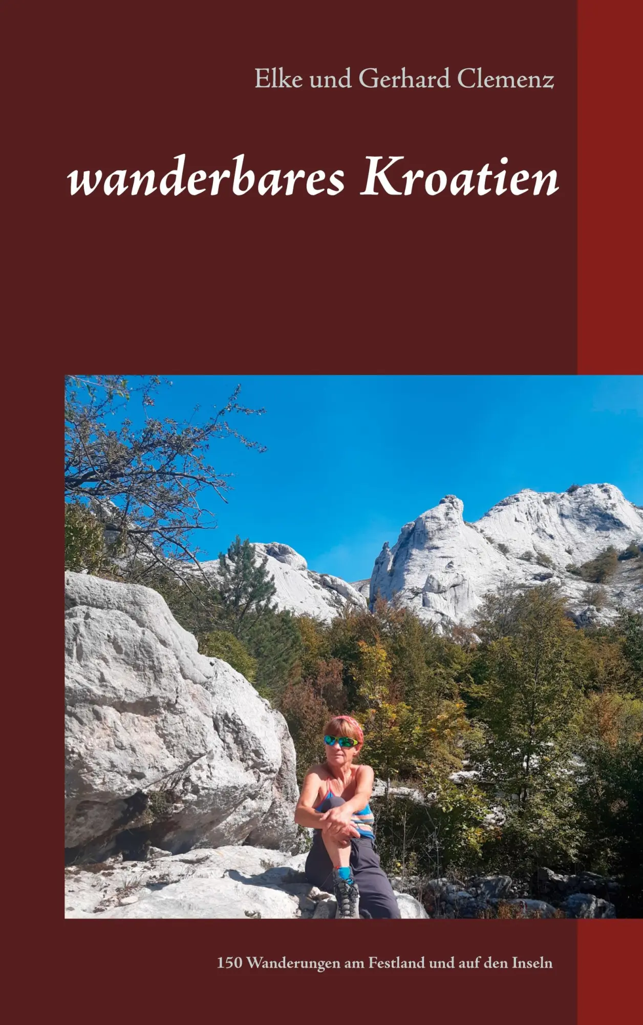 Cover: 9783752674040 | wanderbares Kroatien | Gerhard Clemenz (u. a.) | Taschenbuch | 232 S.