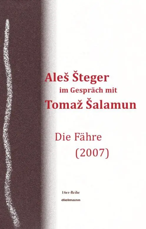 Cover: 9783866384040 | Ales Steger im Gespräch mit Tomaz Salamun | Fähre 2007, 16er Reihe