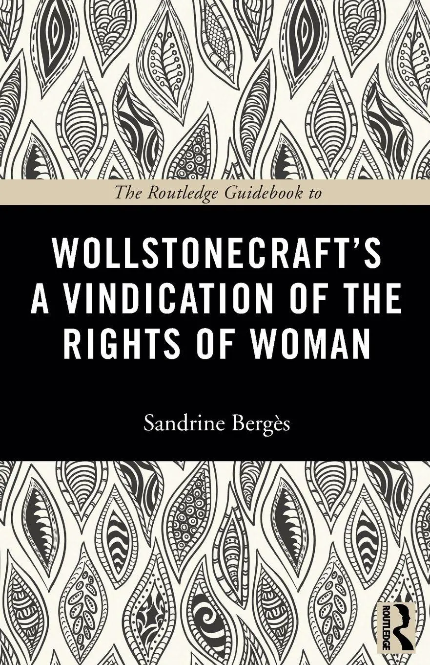 Cover: 9780415674140 | The Routledge Guidebook to Wollstonecraft's A Vindication of the...