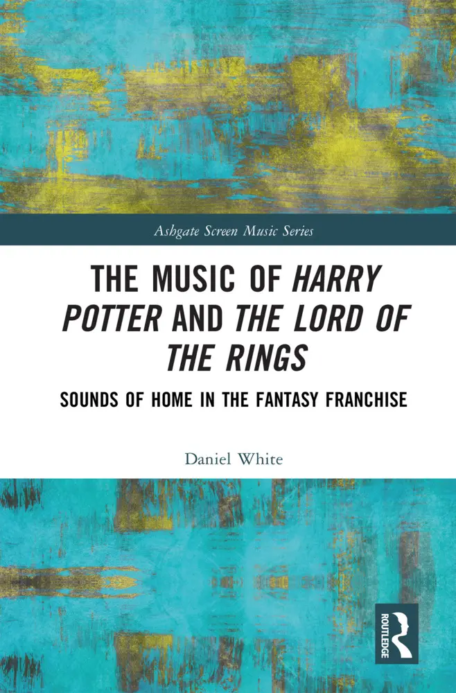 Cover: 9781032034140 | The Music of Harry Potter and The Lord of the Rings | Daniel White