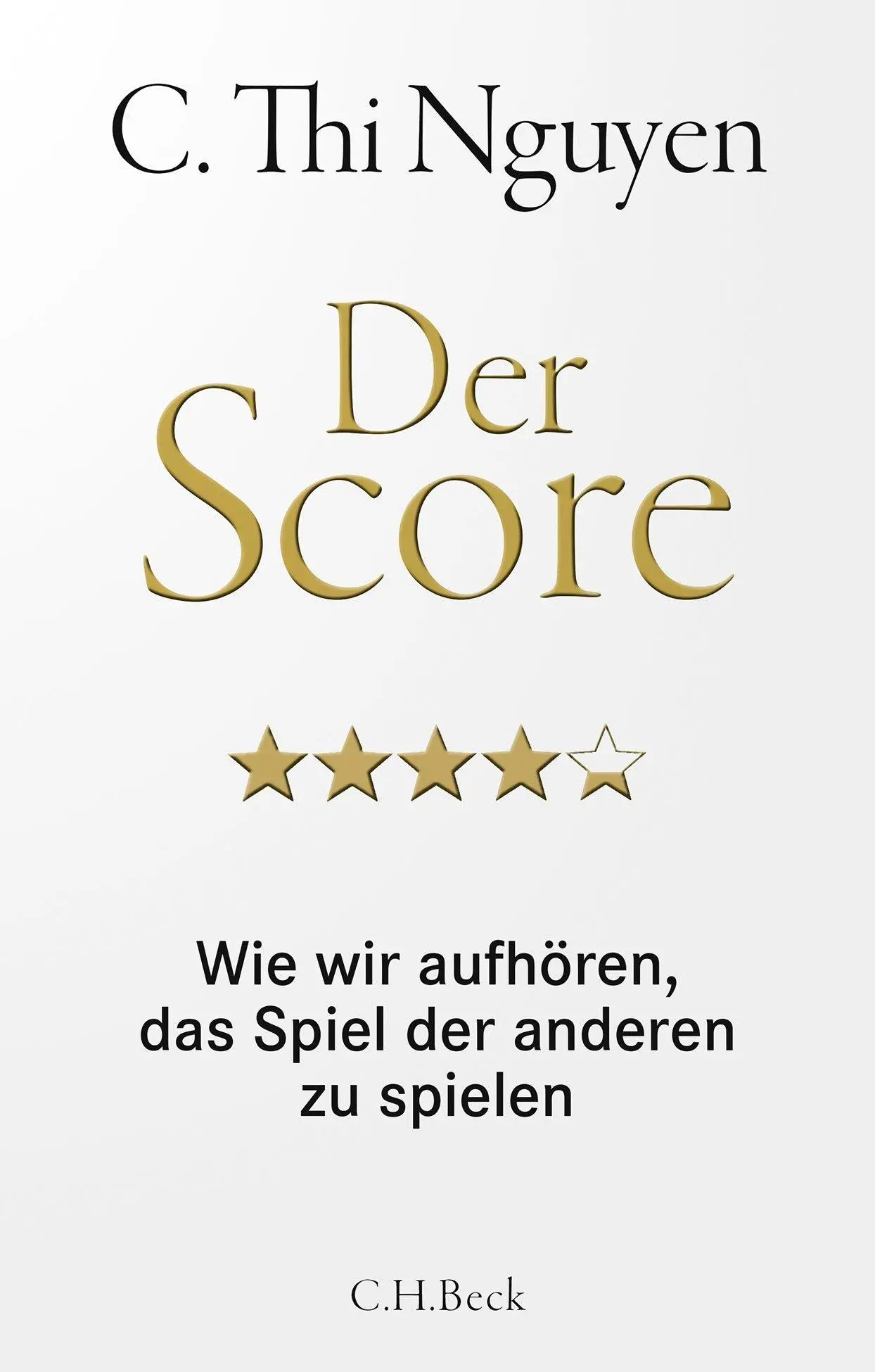 Cover: 9783406844140 | Der Score | Wie wir aufhören, das Spiel der anderen zu spielen | Buch