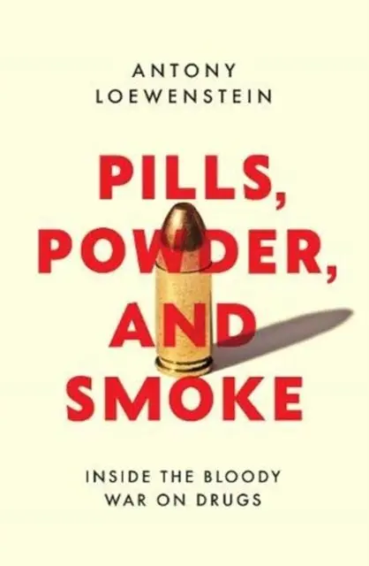 Cover: 9781912854240 | Pills, Powder, and Smoke | inside the bloody War on Drugs | Buch