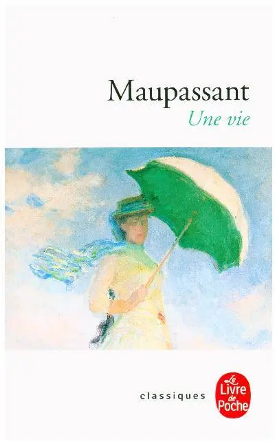 Cover: 9782253004240 | Une vie | (L' humble verite) | Guy de Maupassant | Taschenbuch | 1975