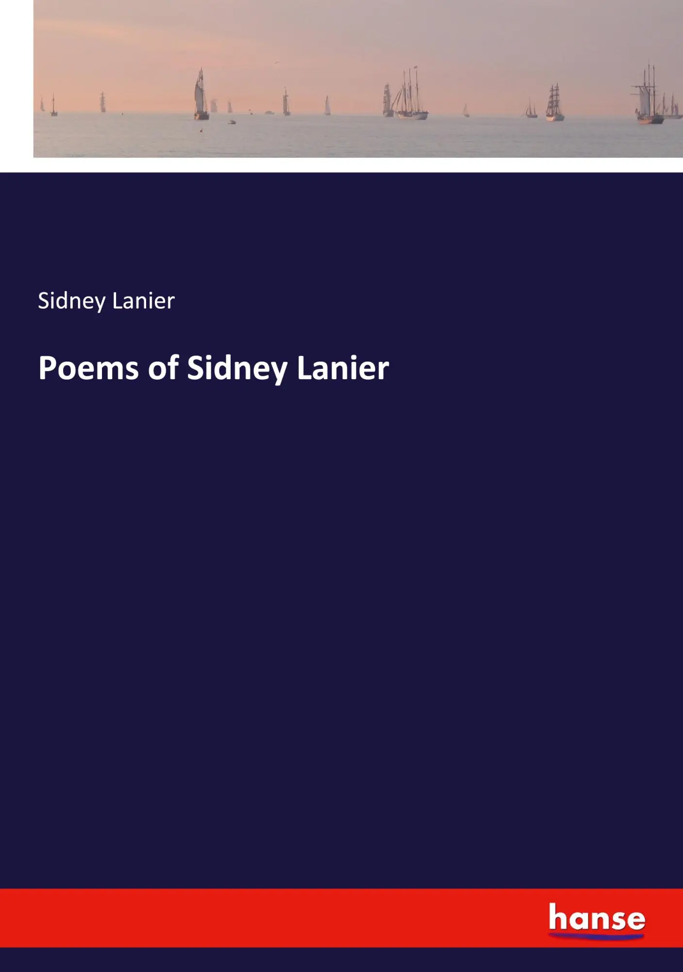 Cover: 9783348114240 | Poems of Sidney Lanier | Sidney Lanier | Taschenbuch | Englisch | 2024
