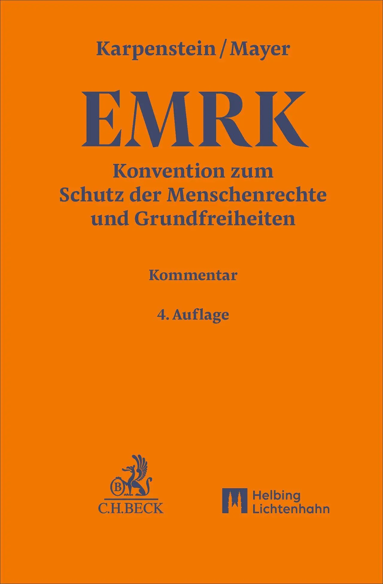 Konvention zum Schutz der Menschenrechte und Grundfreiheiten. EMRK