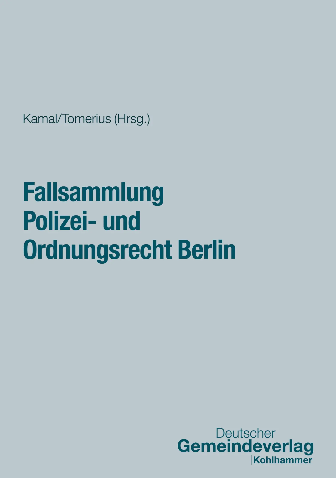 Cover: 9783555024240 | Fallsammlung Polizei- und Ordnungsrecht Berlin | Alan Kamal (u. a.)