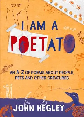 Cover: 9781913074340 | I Am a Poetato | John Hegley | Taschenbuch | Kartoniert / Broschiert