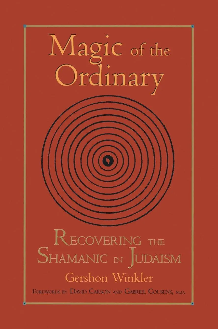 Cover: 9781556434440 | Magic of the Ordinary | Recovering the Shamanic in Judaism | Winkler