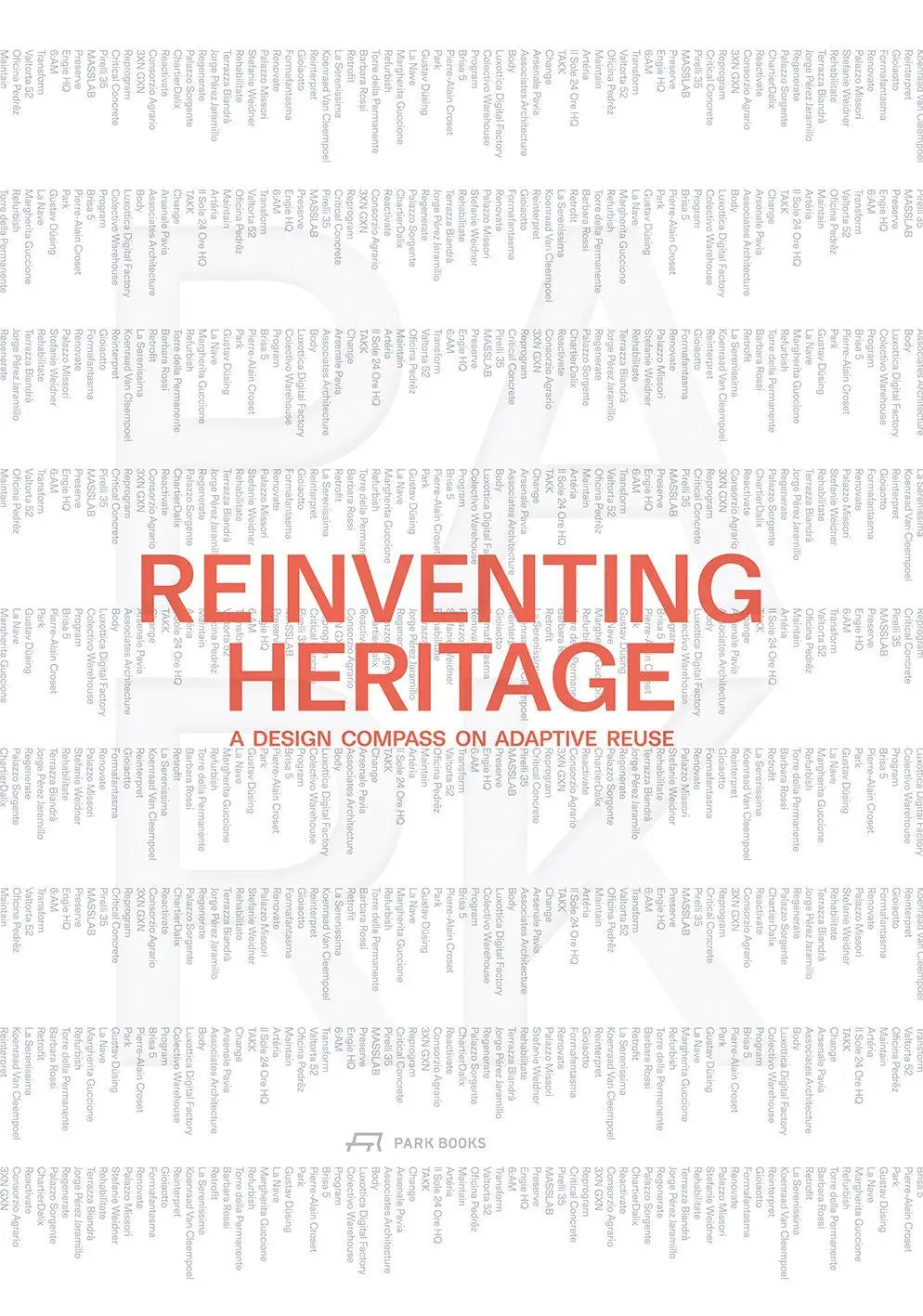 Cover: 9783038604440 | Reinventing Heritage | A Design Compass on Adaptive Reuse | Buch