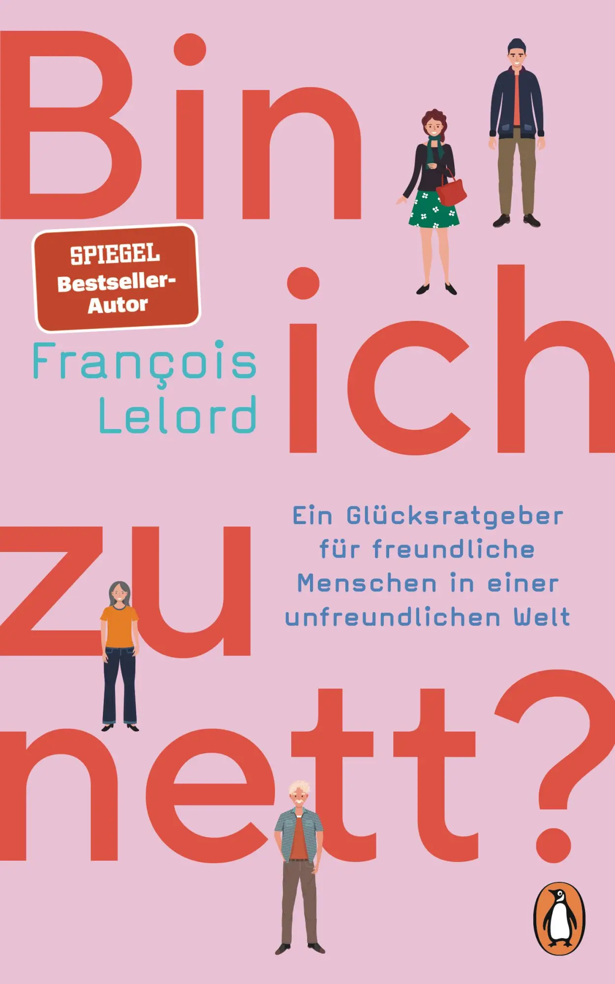 Cover: 9783328604440 | Bin ich zu nett? | François Lelord | Buch | 208 S. | Deutsch | 2025