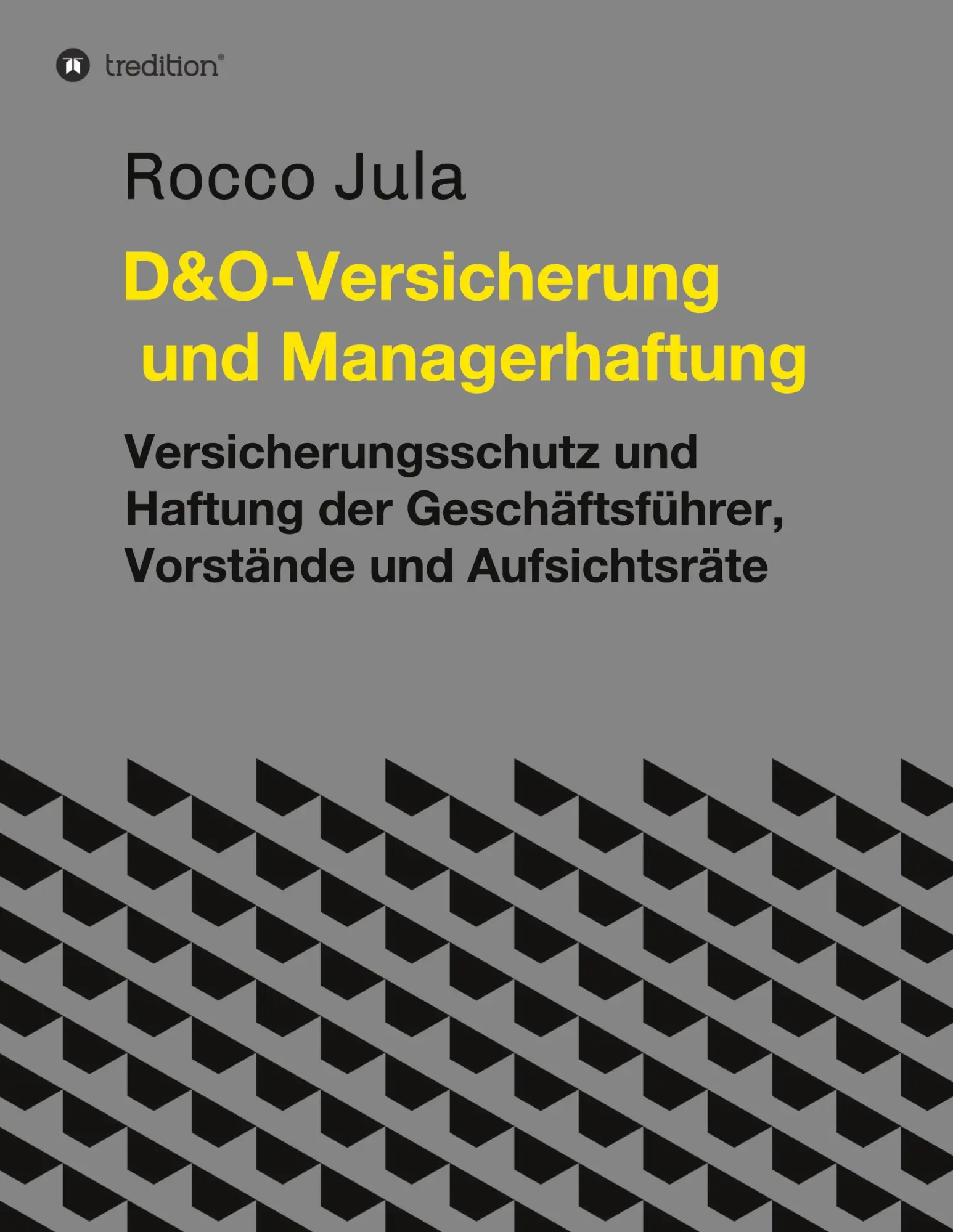 Cover: 9783347274440 | D&amp;O ¿ Versicherung und Managerhaftung | Rocco Jula | Taschenbuch