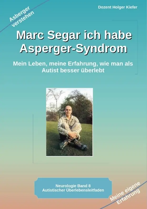 Cover: 9783384044440 | Marc Segar ich habe Asperger-Syndrom | Holger Kiefer | Taschenbuch
