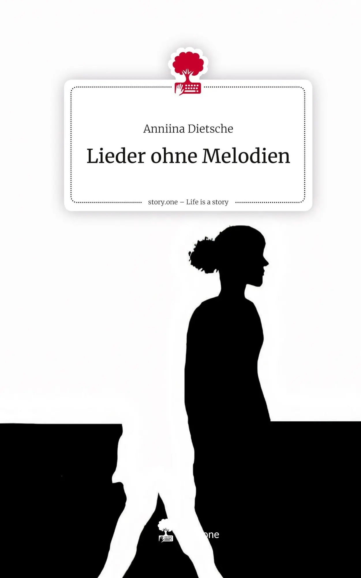 Cover: 9783711594440 | Lieder ohne Melodien. Life is a Story - story.one | Anniina Dietsche