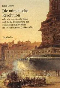 Cover: 9783799574440 | Die mimetische Revolution | Klaus Deinet | Buch | Francia. Beihefte