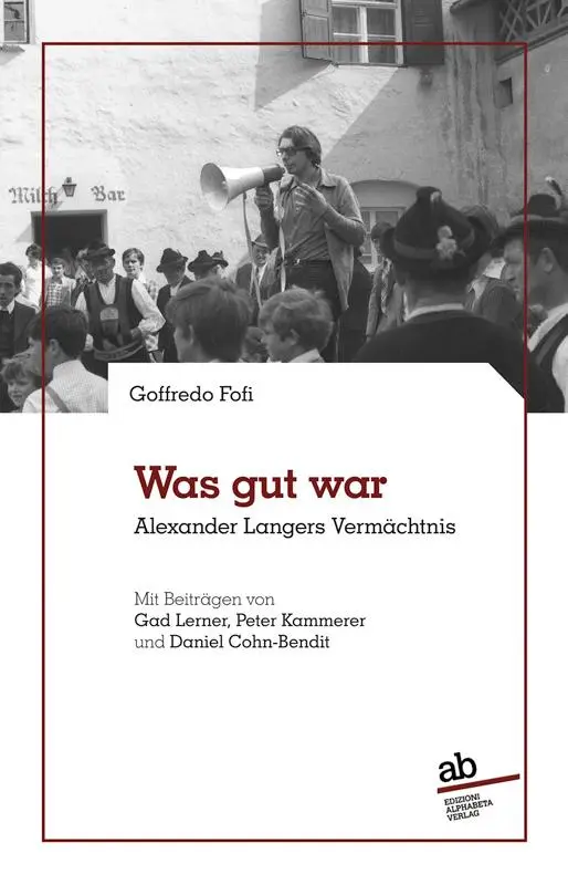 Cover: 9788872234440 | Was gut war | Alexander Langers Vermächtnis | Goffredo Fofi | Buch