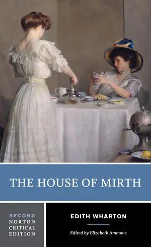 Cover: 9780393624540 | The House of Mirth | A Norton Critical Edition | Edith Wharton | Buch