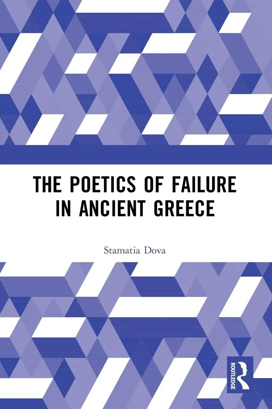 Cover: 9781032474540 | The Poetics of Failure in Ancient Greece | Stamatia Dova | Taschenbuch