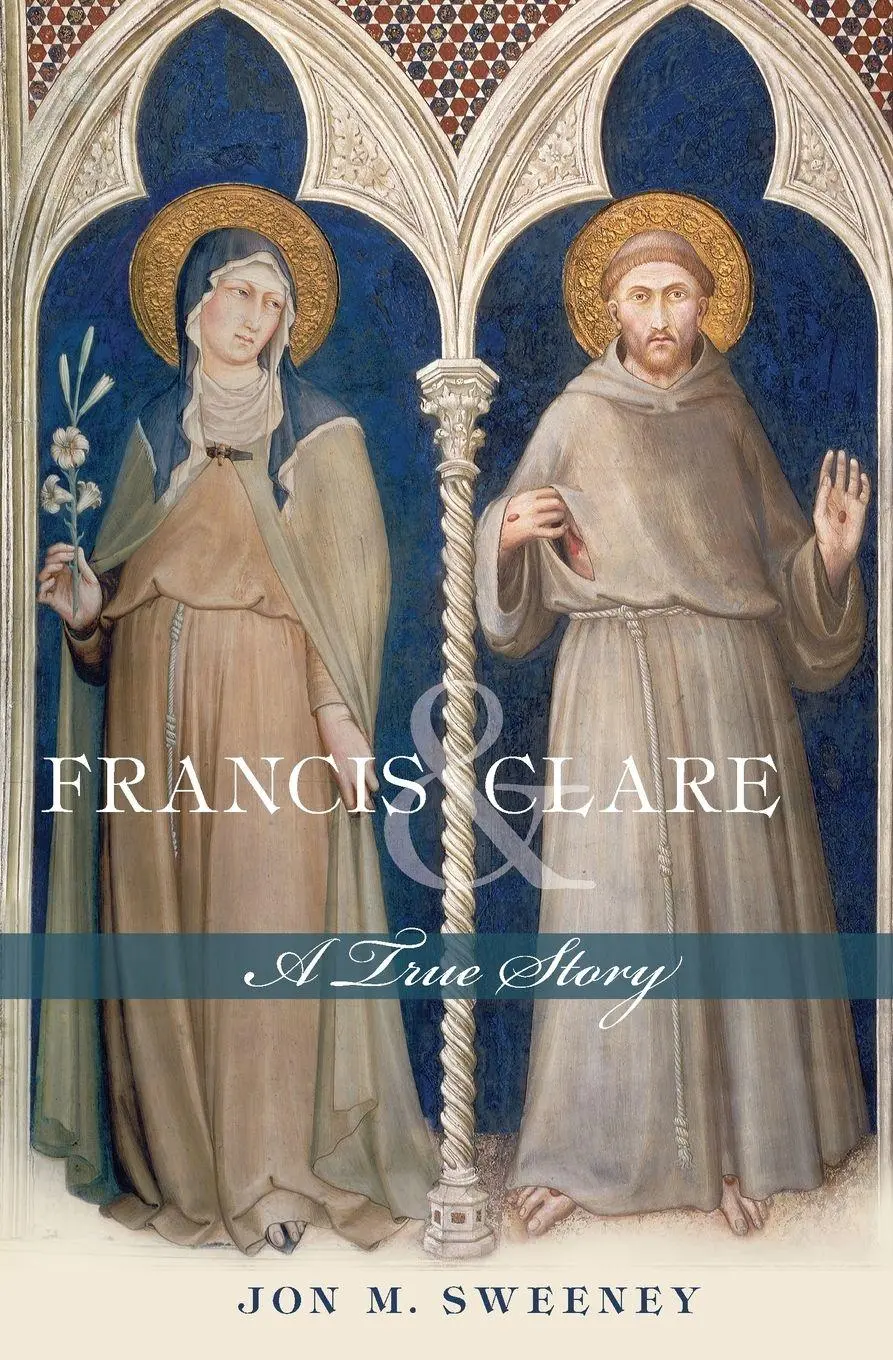 Cover: 9781612614540 | Francis and Clare | A True Story | Jon M Sweeney | Taschenbuch | 2014