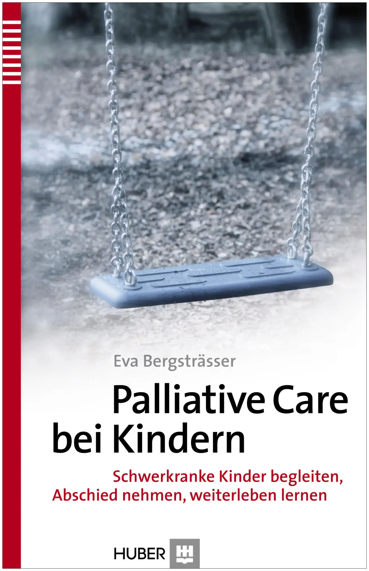 Cover: 9783456854540 | Palliative Care bei Kindern | Eva Bergsträsser | Taschenbuch | 208 S.