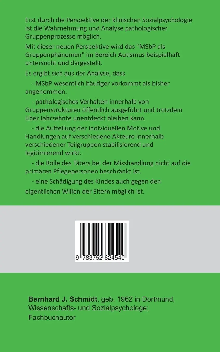Rückseite: 9783752624540 | Das Münchhausen Stellvertreter Syndrom als Guppenphänomen | Schmidt