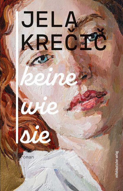 Cover: 9783963114540 | Keine wie sie | Roman | Jela Krecic | Taschenbuch | Klappenbroschur
