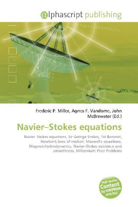 Navier Stokes equations | Frederic P. Miller (u. a.) | Taschenbuch | Englisch | Alphascript Publishing | EAN 9786130054540 - Miller, Frederic P.
