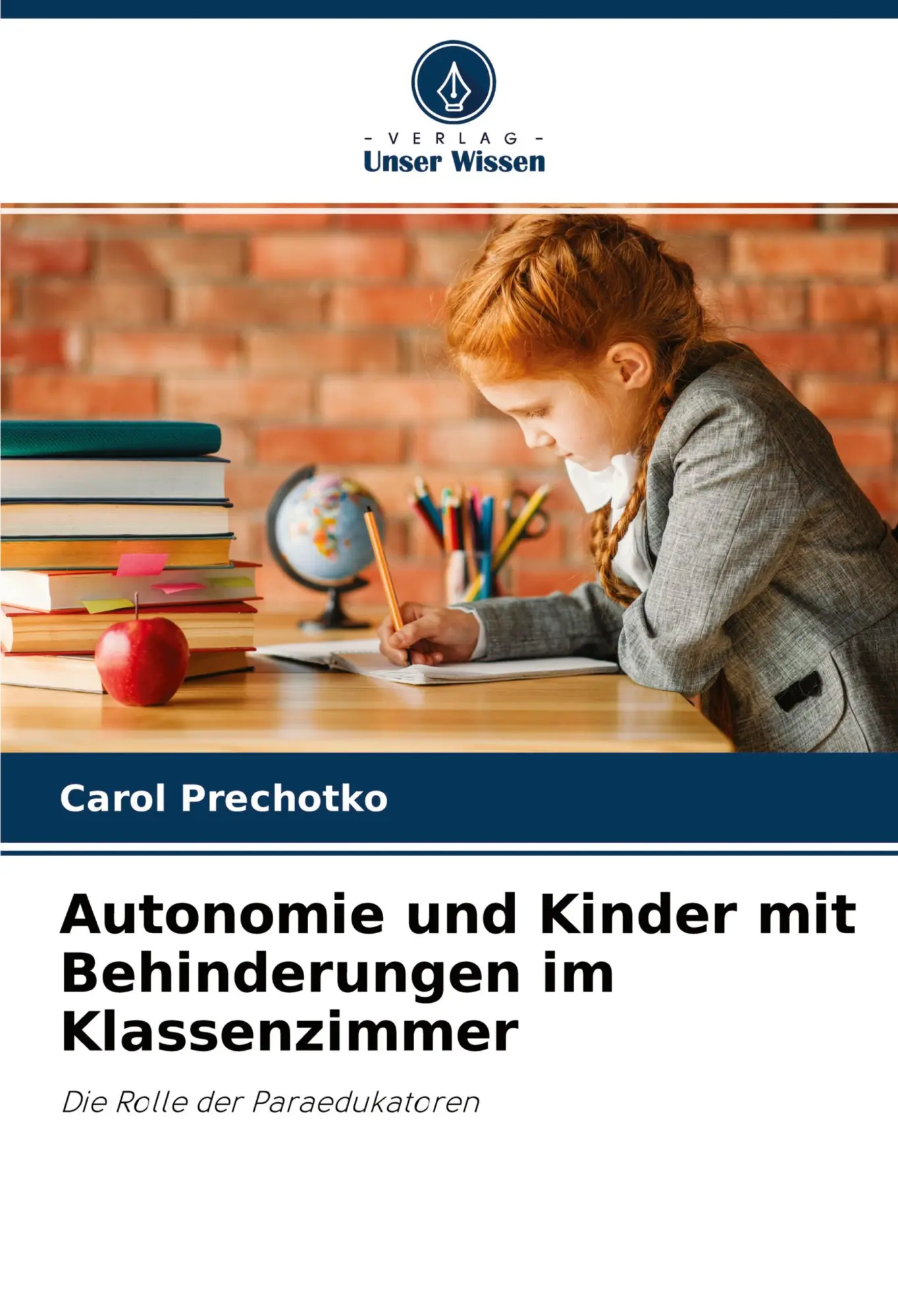 Cover: 9786203174540 | Autonomie und Kinder mit Behinderungen im Klassenzimmer | Prechotko