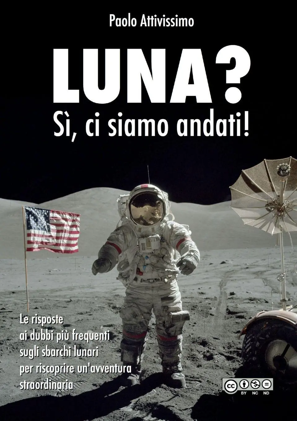 Cover: 9781291474640 | LUNA? Sì, ci siamo andati! | Paolo Attivissimo | Taschenbuch | 2013