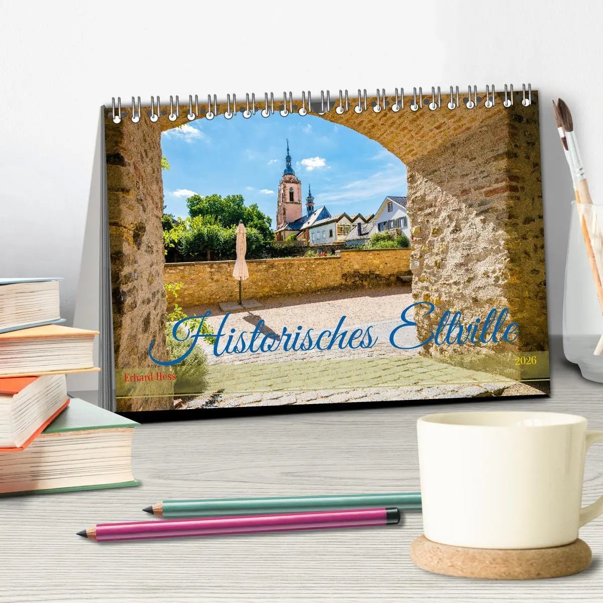 Bild: 9783457384640 | Historisches Eltville (Tischkalender 2026 DIN A5 quer), CALVENDO...