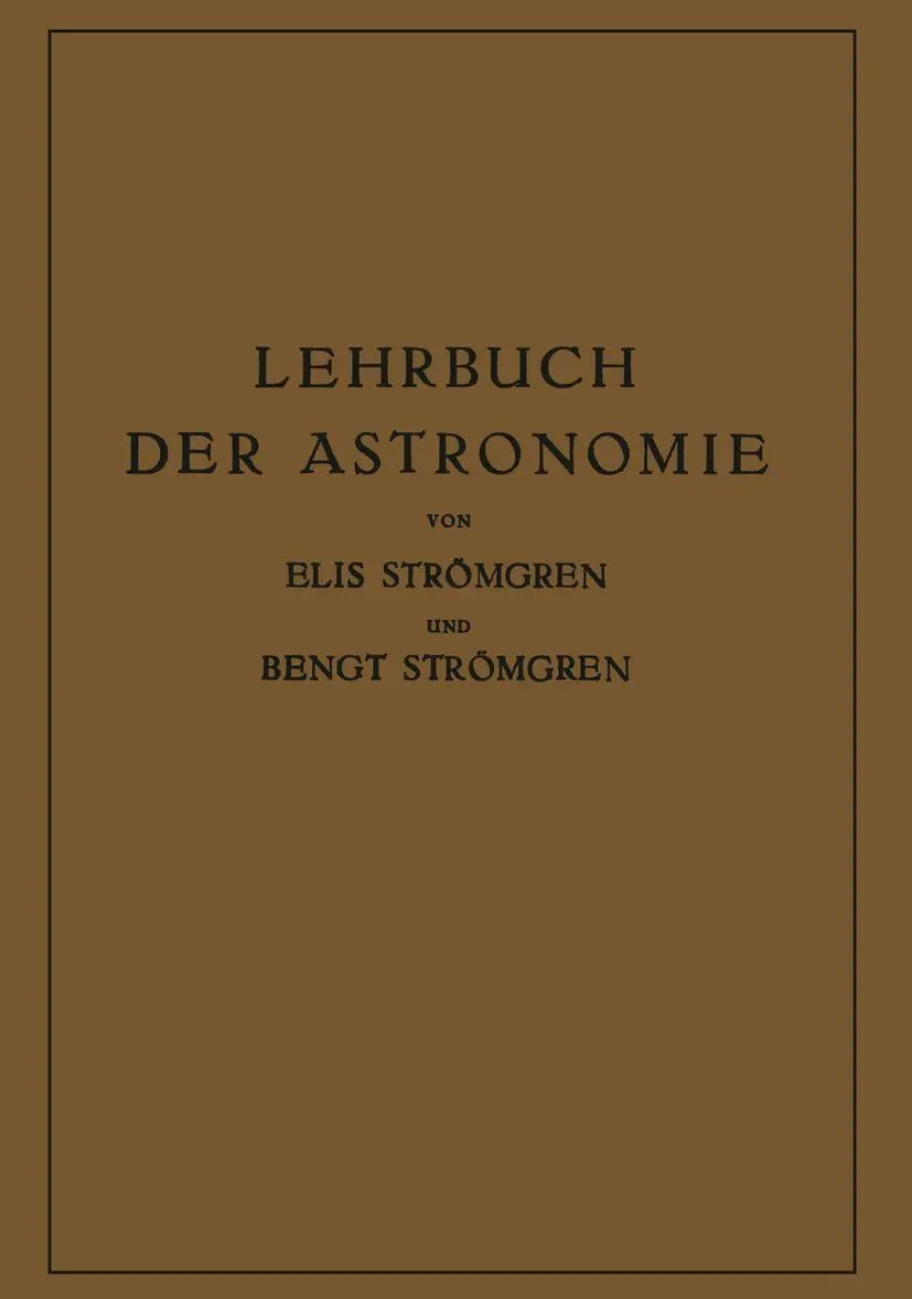 Cover: 9783642894640 | Lehrbuch der Astronomie | Elis Strömgren (u. a.) | Taschenbuch | viii
