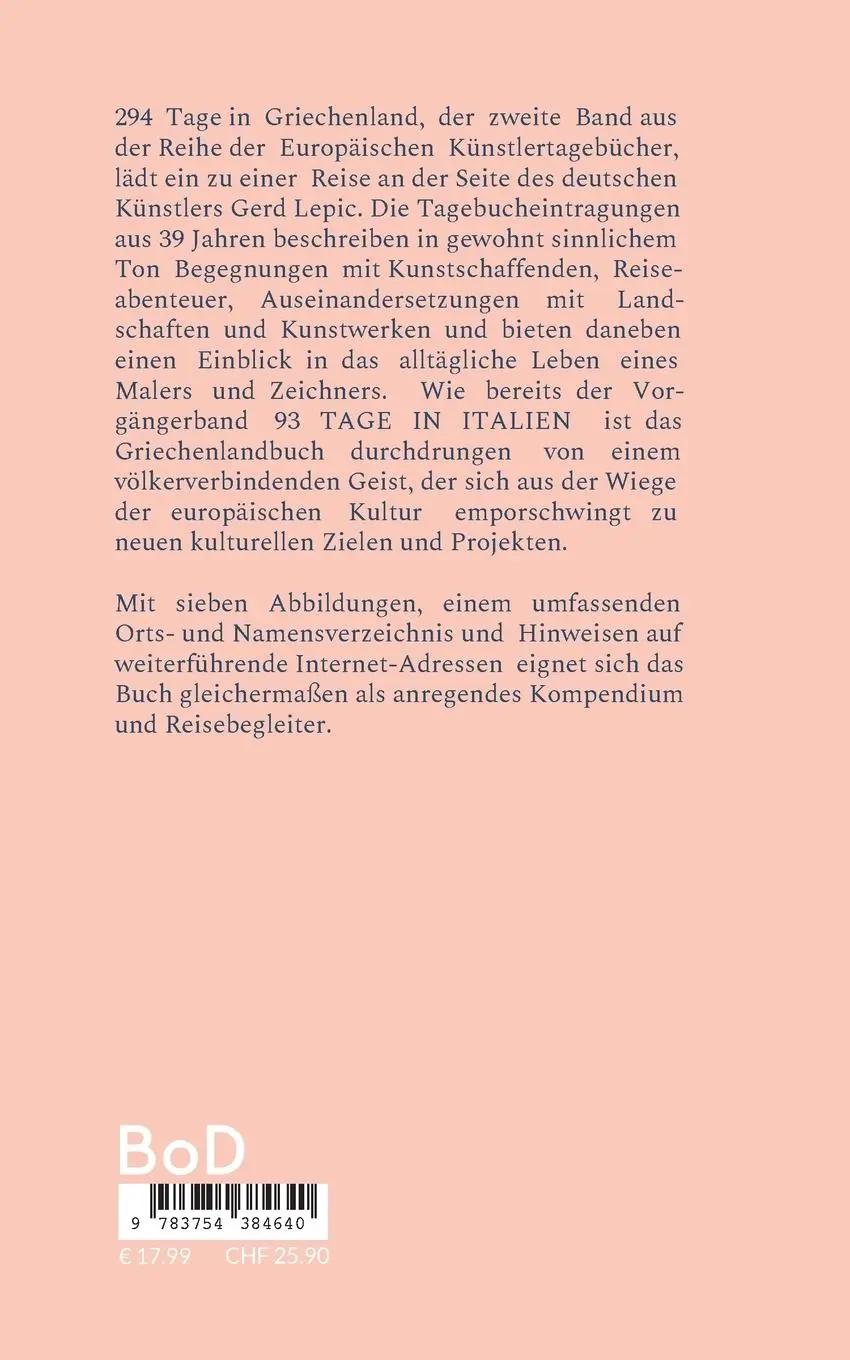 Rückseite: 9783754384640 | 294 Tage in Griechenland | Ein Europäisches Künstlertagebuch | Lepic