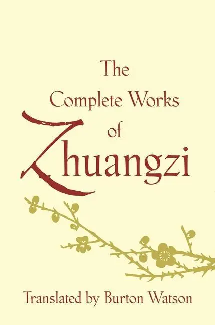 Cover: 9780231164740 | The Complete Works of Zhuangzi | Burton Watson | Buch | Gebunden