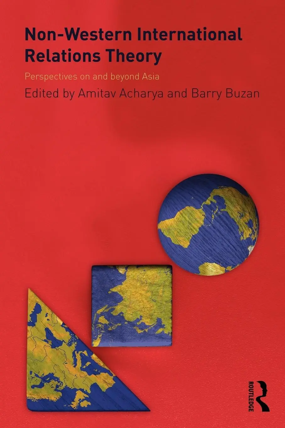 Cover: 9780415474740 | Non-Western International Relations Theory | Amitav Acharya (u. a.)