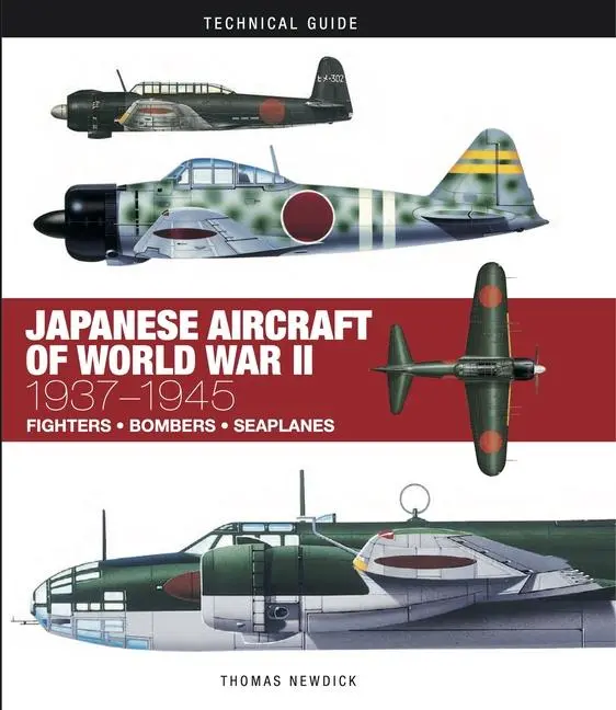 Cover: 9781782744740 | Japanese Aircraft of World War II | 1937-1945 | Thomas Newdick | Buch
