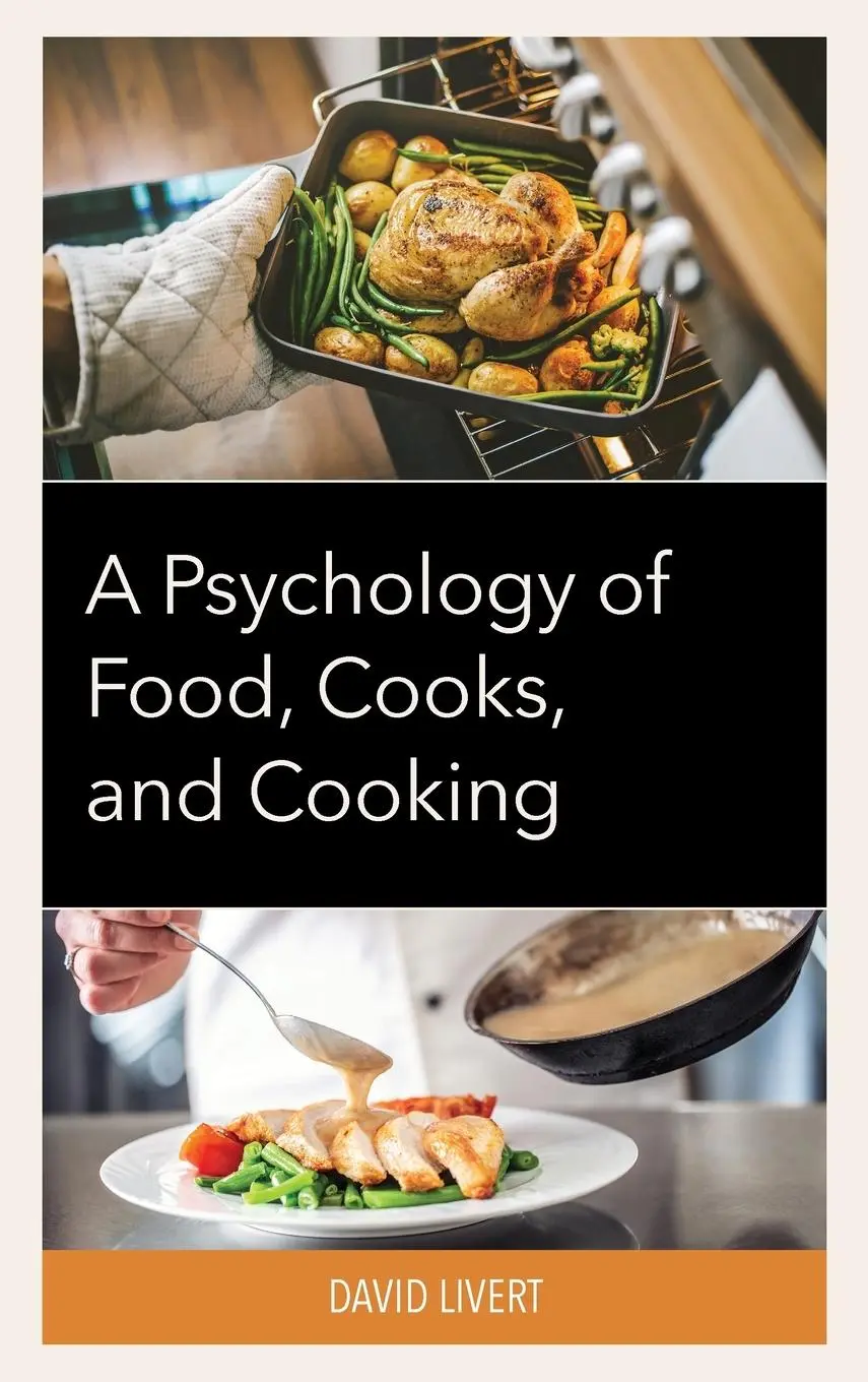 Cover: 9781793634740 | A Psychology of Food, Cooks, and Cooking | David Livert | Buch | 2023
