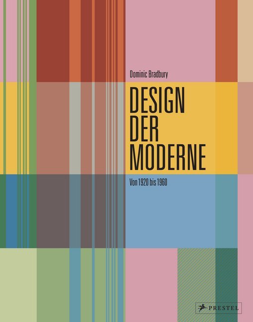 Cover: 9783791384740 | Design der Moderne | Dominic Bradbury | Buch | 480 S. | Deutsch | 2018