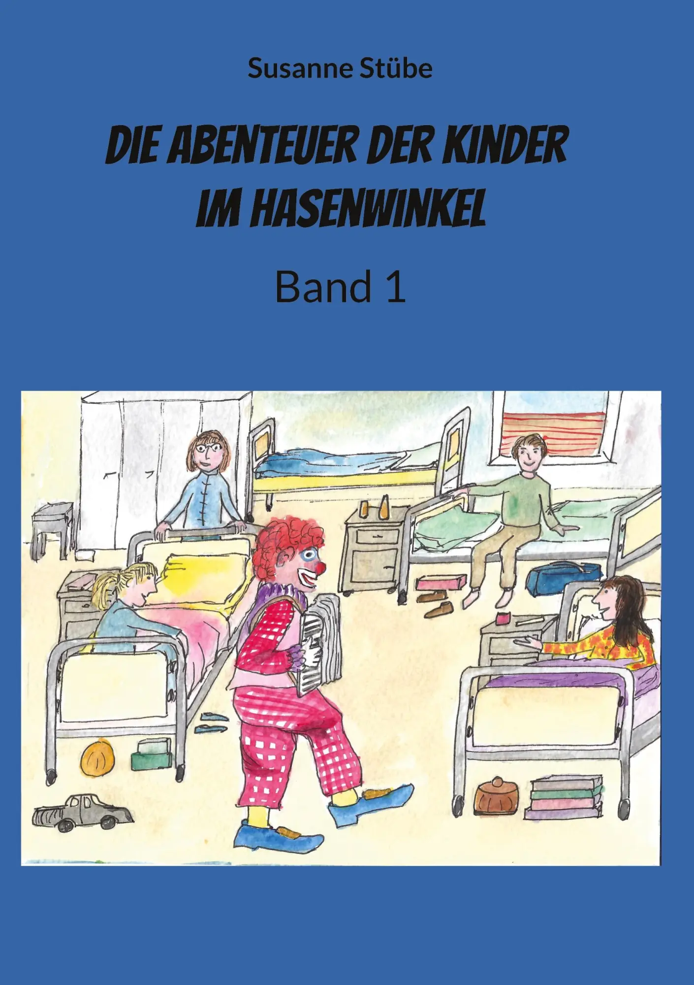 Cover: 9783819264740 | Die Abenteuer der Kinder im Hasenwinkel | Band 1 | Susanne Stübe