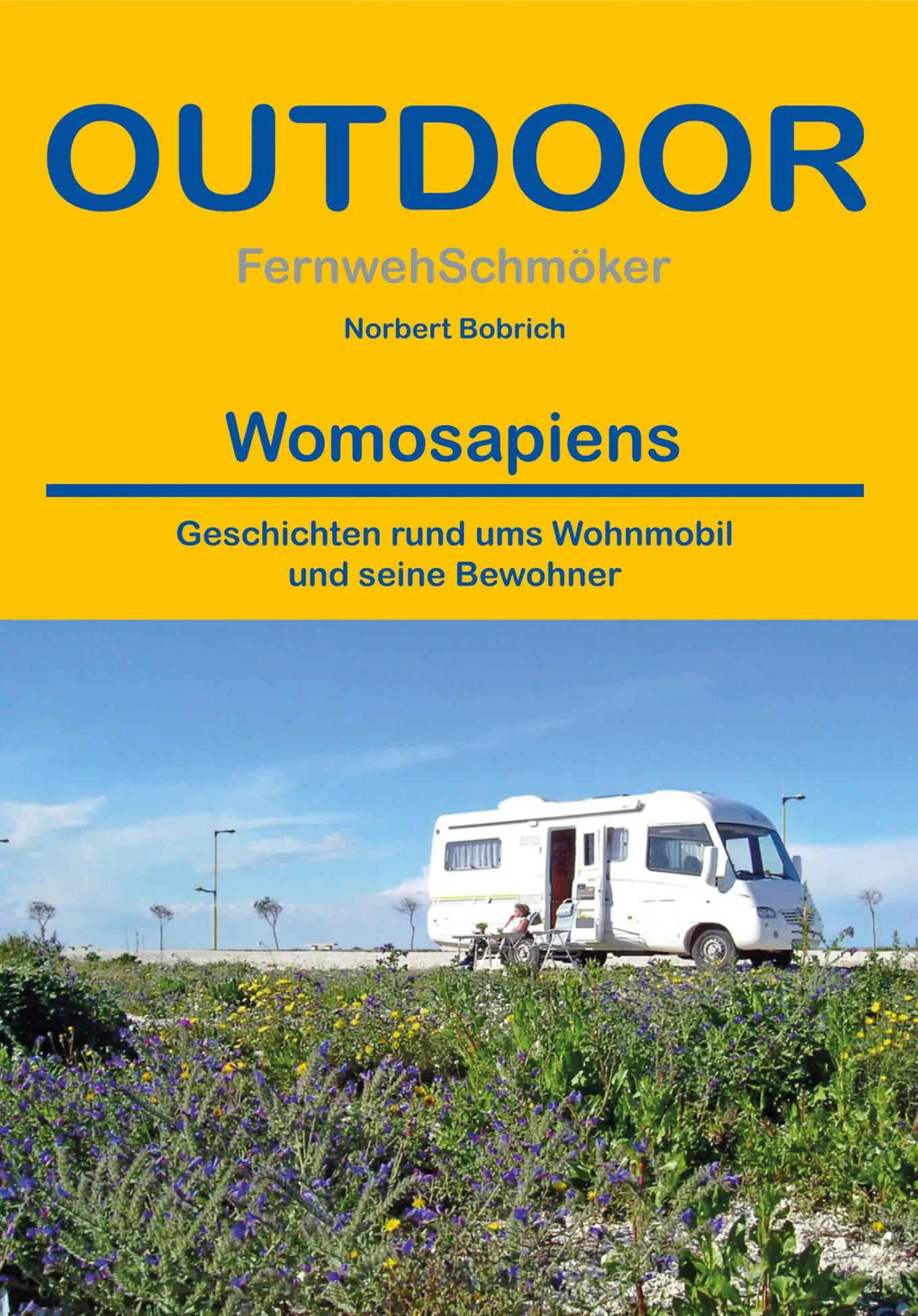 Cover: 9783866864740 | Womosapiens | Geschichten rund ums Wohnmobil und seine Bewohner | Buch
