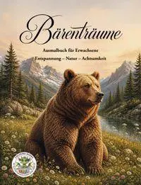 Cover: 9783990514740 | Bärenträume - Entspannung - Natur - Achtsamkeit | Nanja Holland | Buch