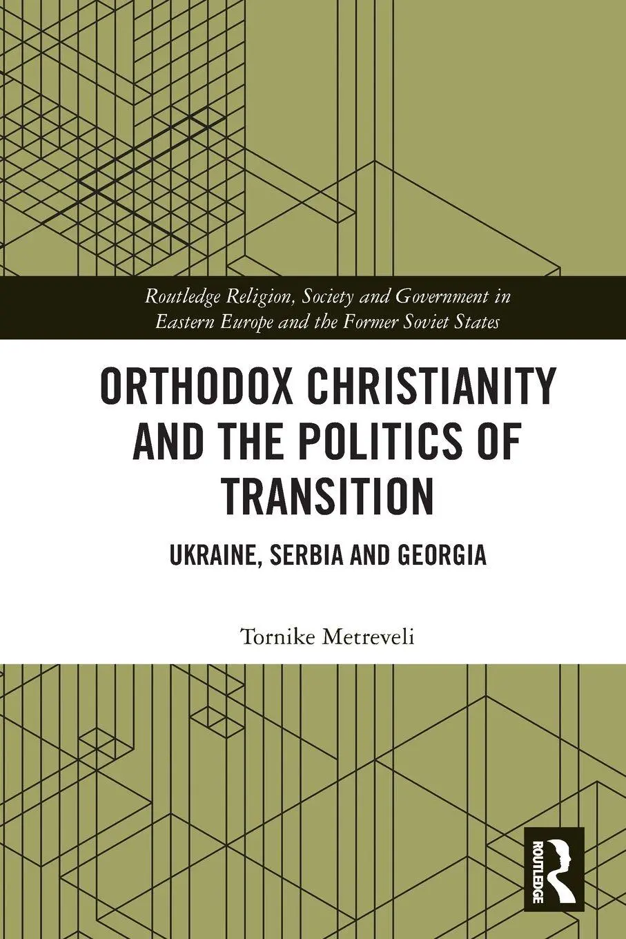 Cover: 9780367644840 | Orthodox Christianity and the Politics of Transition | Metreveli